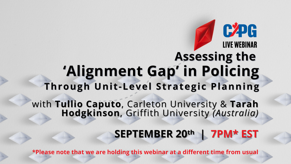 RECORDING *Non-Member Pricing* 2021 September - Assessing the ‘Alignment Gap’ in Policing Through Unit-Level Strategic Planning